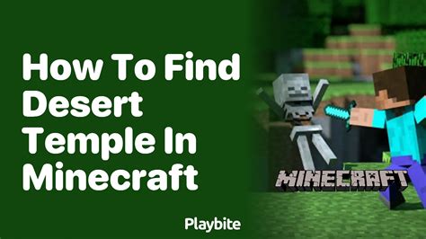 How to Find a Desert Temple in Minecraft: Tips & Tricks .